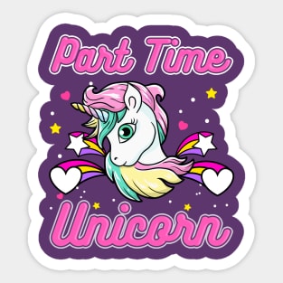 Cute Part Time Unicorn Sticker